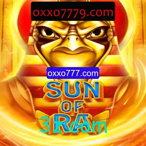 Descubra o Fascinante Jogo 'SunofRa' em oxxo777.com